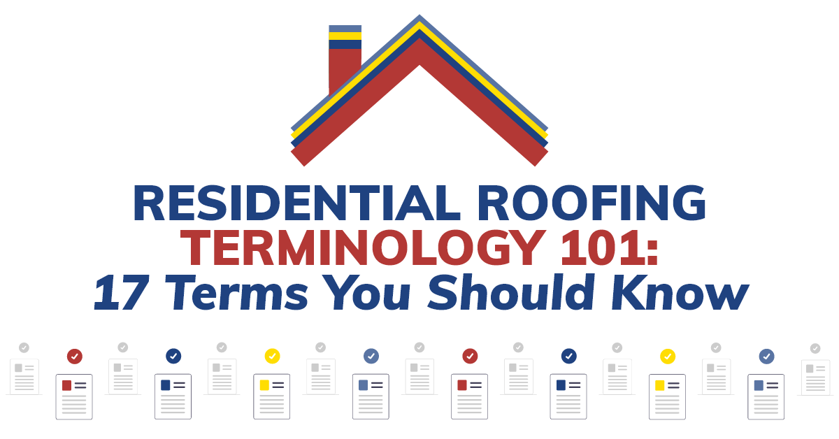 Residential Roofing Terminology 101: 17 Terms You Should Know