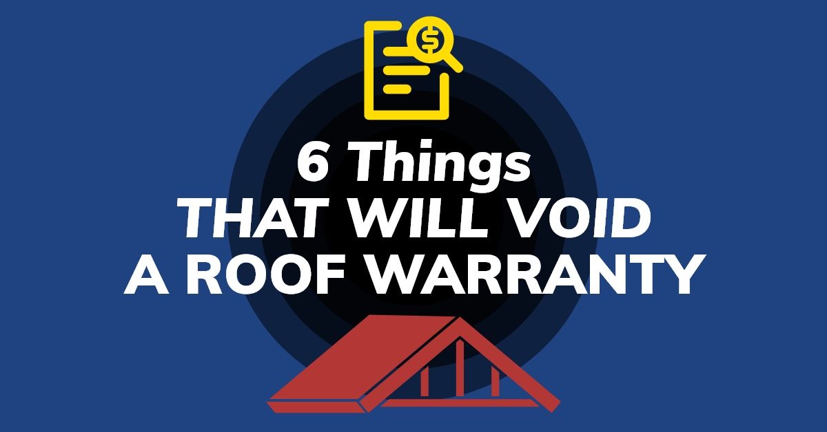 6 Things That Will Void A Roof Warranty