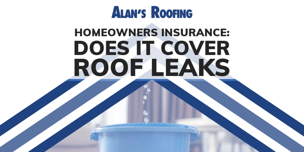 Homeowners Insurance Does it Cover Roof Leaks?